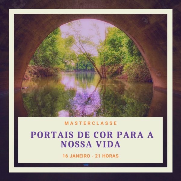 Masterclasse Portais de Cor para a Nossa Vida - 16 janeiro