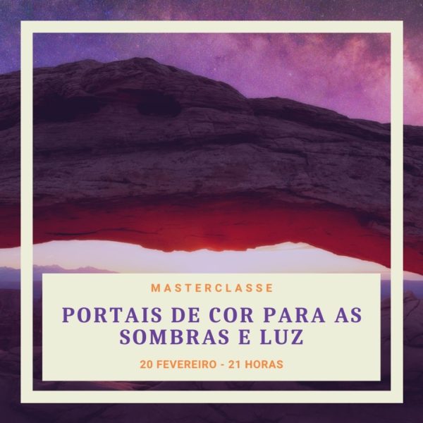 Masterclasse Portais de Cor para as Sombras e Luz - 20 fevereiro